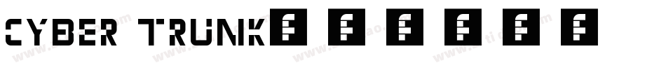 Cyber Trunk字体转换